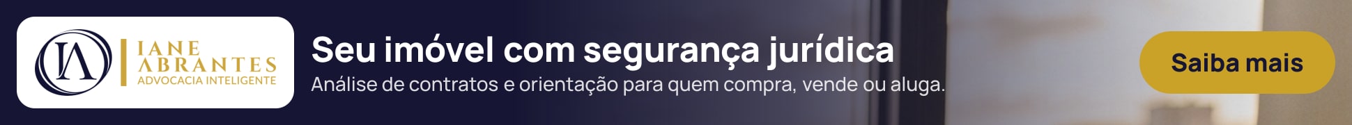Iane Abrantes: Seu imóvel com segurança jurídica. Análise de contratos e orientação para quem compra, vende ou aluga.