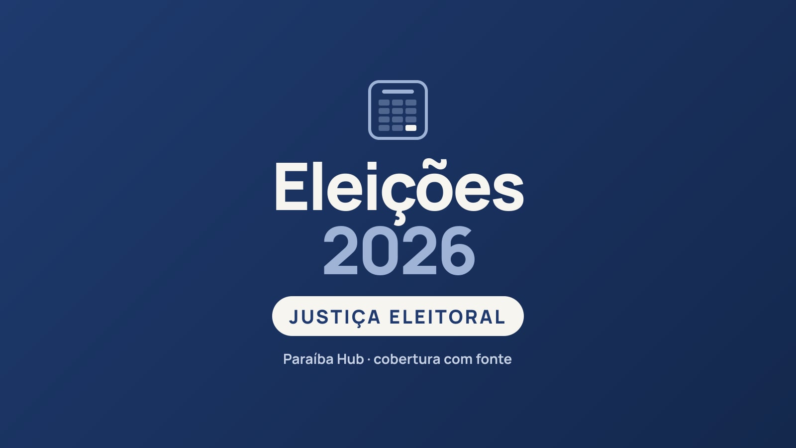 Eleições 2026 — Justiça Eleitoral